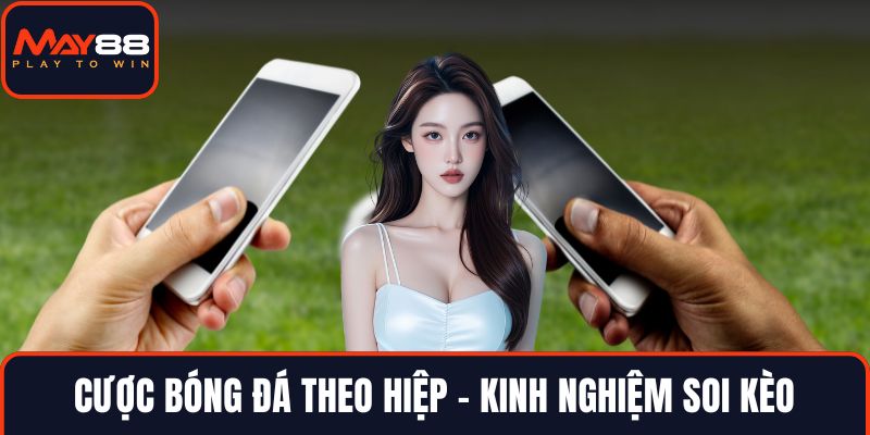 Cược bóng đá theo hiệp